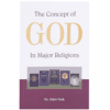 THE CONCEPT OF GOD IN MAJOR RELIGIONS