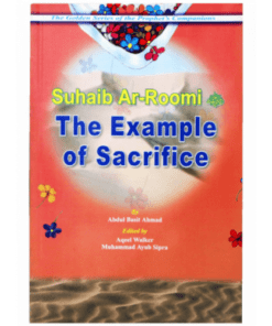 THE EXAMPLE OF SACRIFICE - SHUAIB AR ROMI