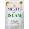 THE MERITS OF ISLAM