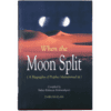 WHEN THE MOON SPLIT